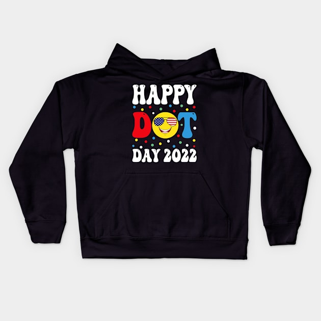 Happy Dot Day 2022 International dot day Kids Kids Hoodie by patelmillie51